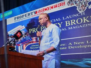 Ume-Ezeoke calls for Bold Reforms in Real Estate sector as he delivers keynote address at the official Launch of Property Brokers International Magazine